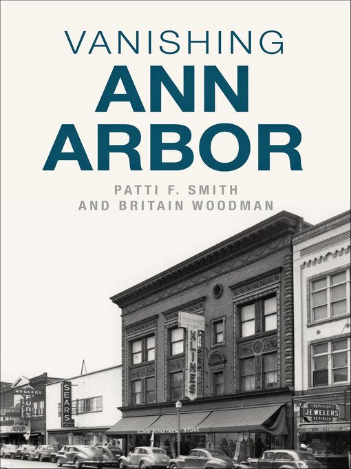 Title details for Vanishing Ann Arbor by Patti Smith - Available